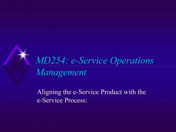 MD254: e-Service Operations Management