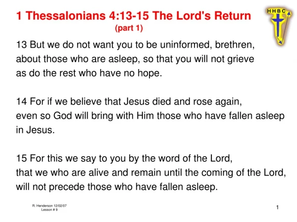 1 Thessalonians 4:13-15 The Lord's Return (part 1)