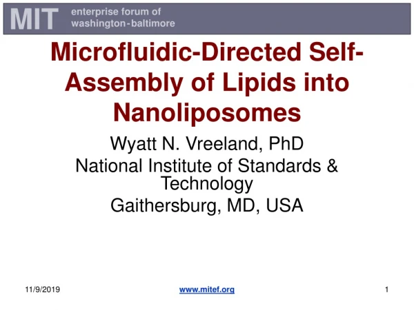 Microfluidic-Directed Self-Assembly of Lipids into Nanoliposomes