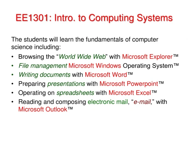 EE1301: Intro. to Computing Systems
