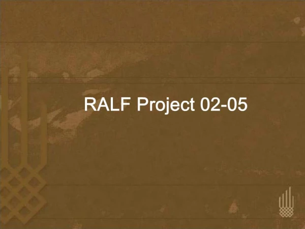 RALF Project 02-05