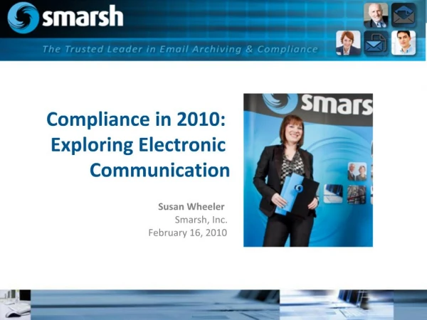 Compliance in 2010: Exploring Electronic Communication