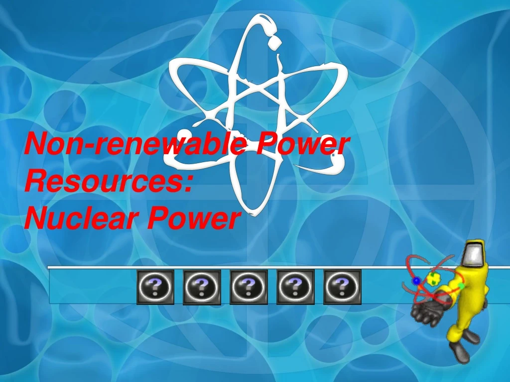non renewable power resources nuclear power