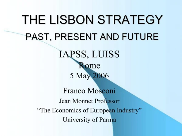 THE LISBON STRATEGY PAST, PRESENT AND FUTURE