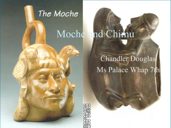 Moche and Chimu