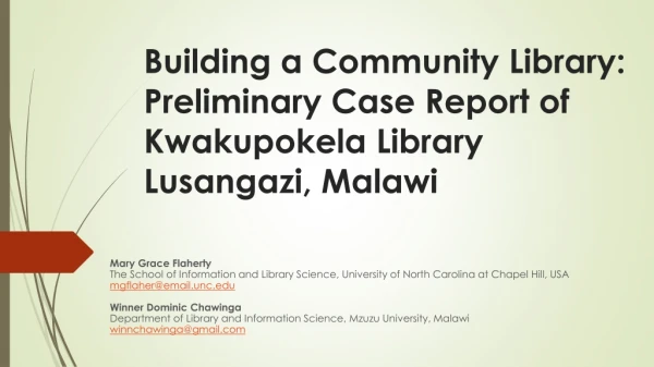 Building a Community Library: Preliminary Case Report of Kwakupokela Library Lusangazi, Malawi