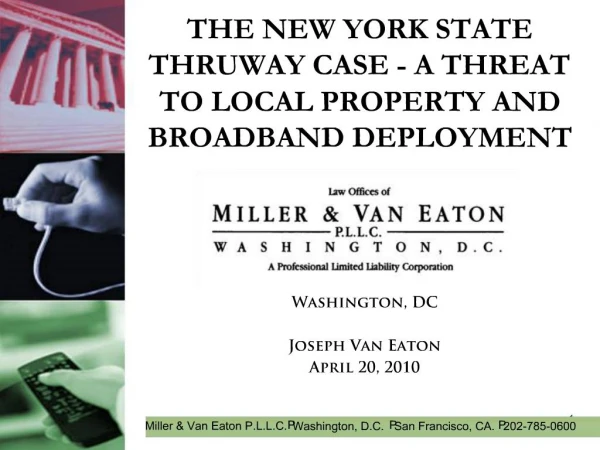 THE NEW YORK STATE THRUWAY CASE - A THREAT TO LOCAL PROPERTY AND BROADBAND DEPLOYMENT