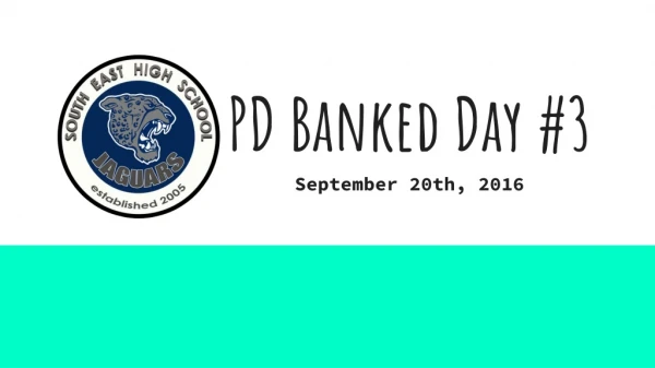 PD Banked Day #3