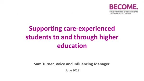 Supporting care-experienced students to and through higher education