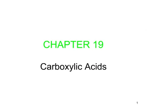CHAPTER 19 Carboxylic Acids