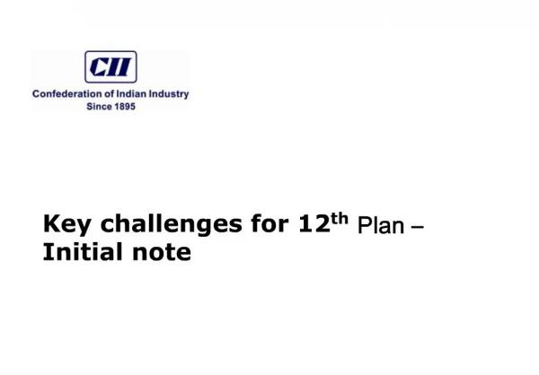 Key challenges for 12th Plan Initial note
