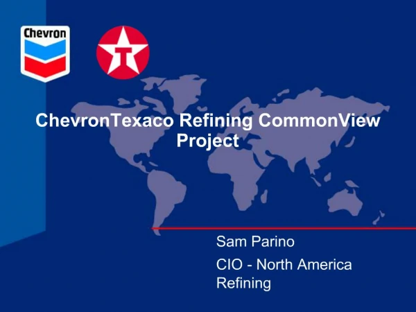 ChevronTexaco Refining CommonView Project