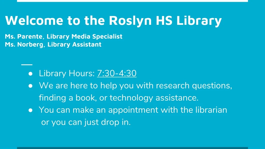 welcome to the roslyn hs library ms parente