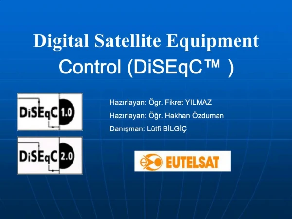 Digital Satellite Equipment Control DiSEqC