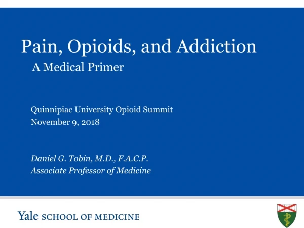Pain, Opioids, and Addiction