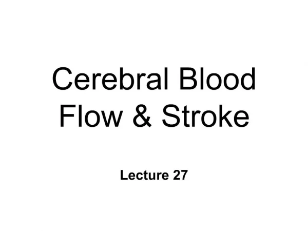 Cerebral Blood Flow Stroke