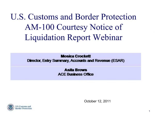 U.S. Customs and Border Protection AM-100 Courtesy Notice of Liquidation Report Webinar