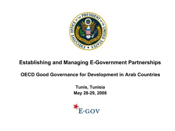 Establishing and Managing E-Government Partnerships OECD Good Governance for Development in Arab Countries Tunis, Tuni