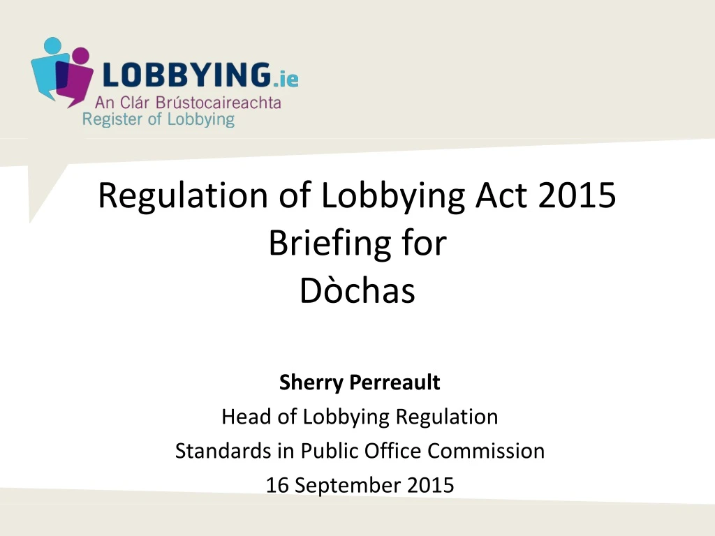 regulation of lobbying act 2015 briefing for d chas