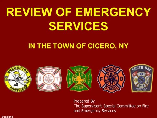 REVIEW OF EMERGENCY SERVICES IN THE TOWN OF CICERO, NY
