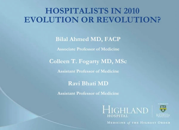 HOSPITALISTS IN 2010 EVOLUTION OR REVOLUTION