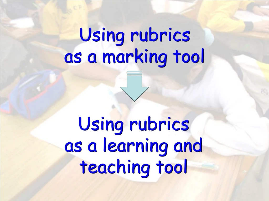 using rubrics as a marking tool