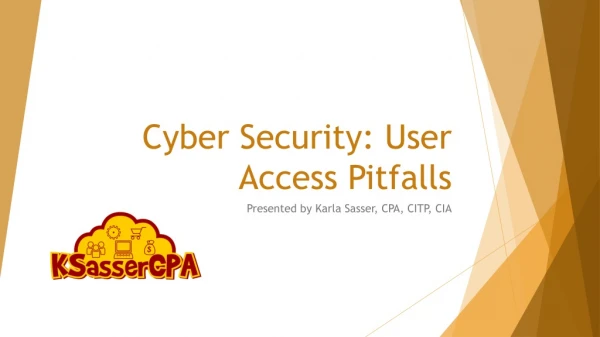 Cyber Security: User Access Pitfalls