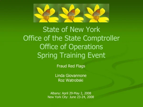 State of New York Office of the State Comptroller Office of Operations Spring Training Event