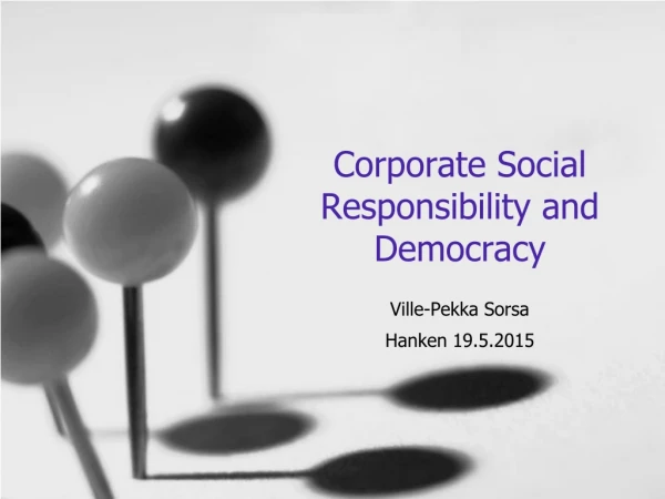 Corporate Social Responsibility and Democracy