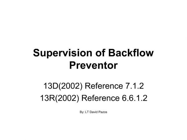 Supervision of Backflow Preventor