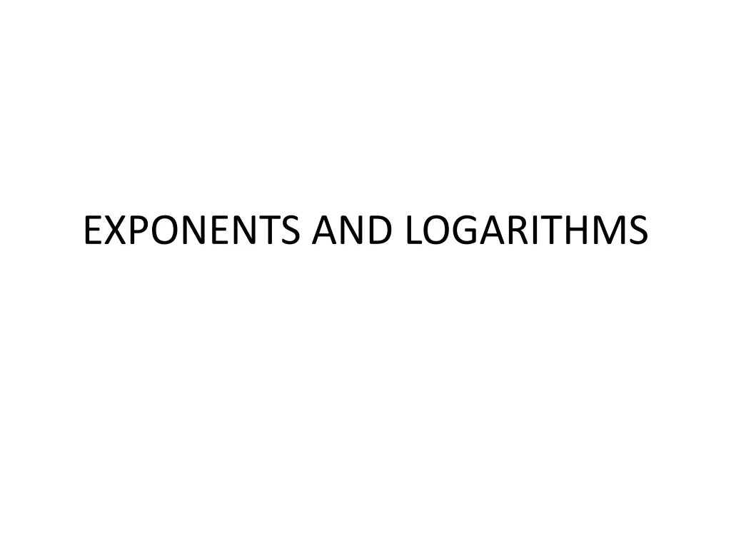 exponents and logarithms