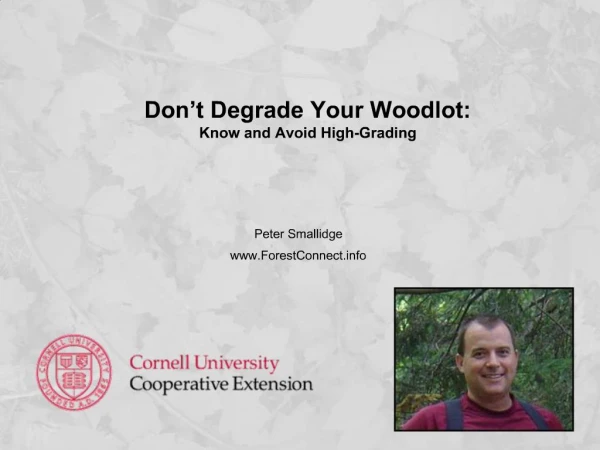 Don t Degrade Your Woodlot: Know and Avoid High-Grading