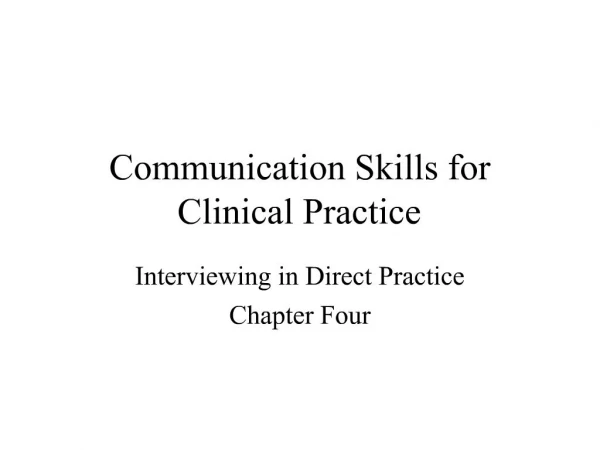 Communication Skills for Clinical Practice