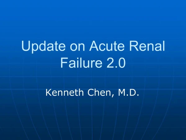 Update on Acute Renal Failure 2.0