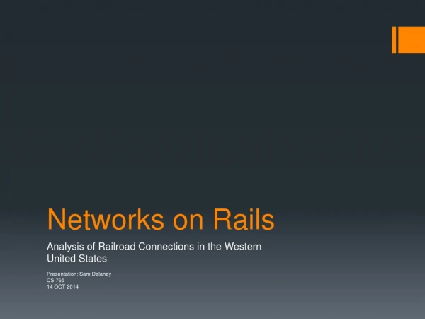 Networks on Rails