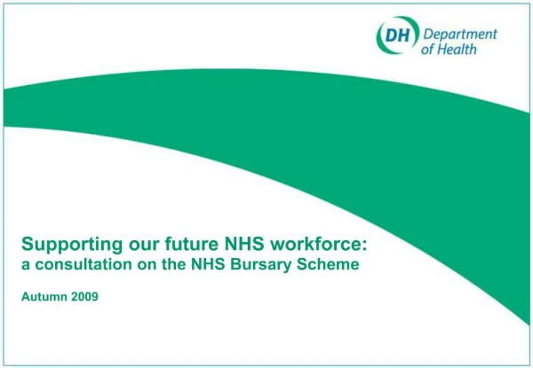Supporting our future NHS workforce: a consultation on the NHS Bursary Scheme