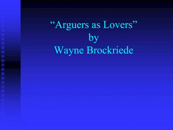 Arguers as Lovers by Wayne Brockriede