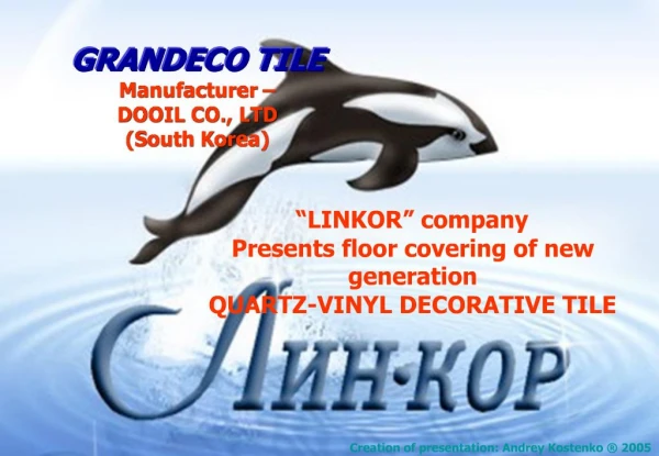 GRANDECO TILE Manufacturer DOOIL CO., LTD South Korea