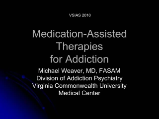 Medication-Assisted Therapies for Addiction - slide 1