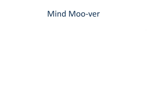 Mind Moo- ver