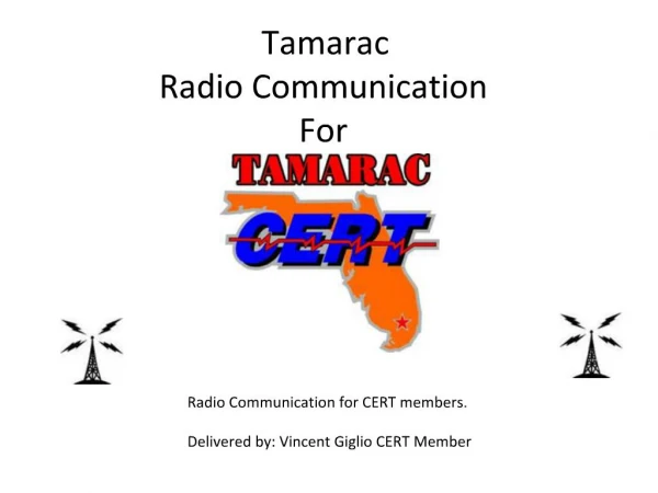 Tamarac Radio Communication For