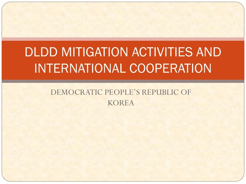 dldd mitigation activities and international cooperation