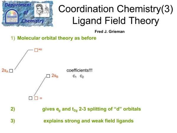 Coordination Chemistry3 Ligand Field Theory