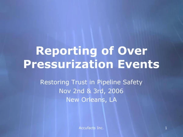 Reporting of Over Pressurization Events