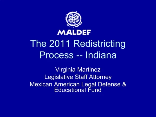The 2011 Redistricting Process -- Indiana