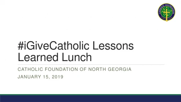 #iGiveCatholic Lessons Learned Lunch