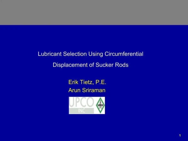 Lubricant Selection Using Circumferential Displacement of Sucker Rods
