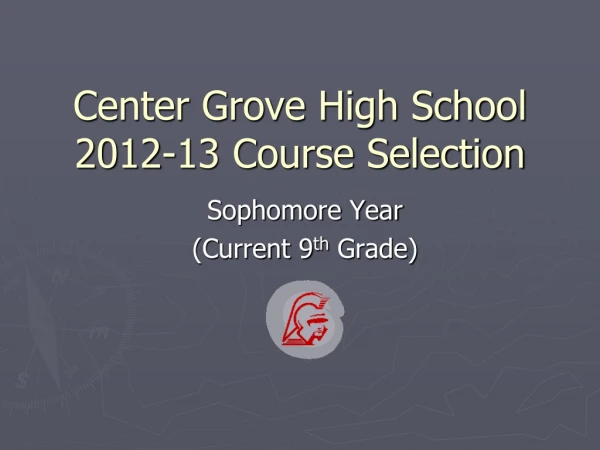 Center Grove High School 2012-13 Course Selection