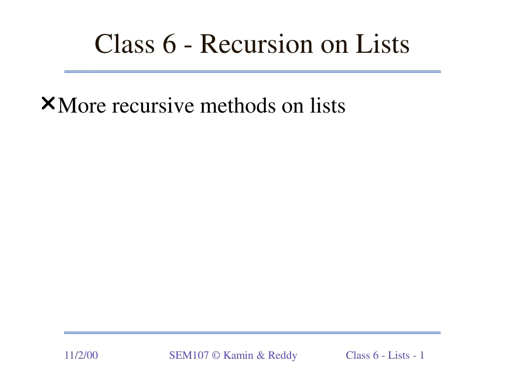 class 6 recursion on lists