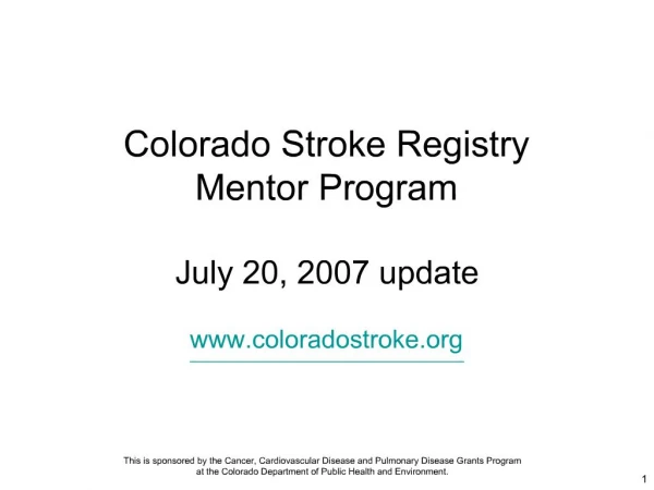 Colorado Stroke Registry Mentor Program July 20, 2007 update